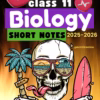 Class 11 Biology Short Notes 2025-2026