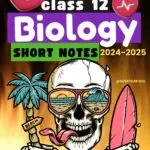 Class 12 Biology Short Notes 2024-2025 (Topper's Notes) Fastest way to Revise Biology | Digital Handwritten Notes