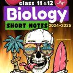 Class 11 & 12 Biology Short Notes 2024-2025: Fastest way to Revise Biology | Digital Handwritten Notes