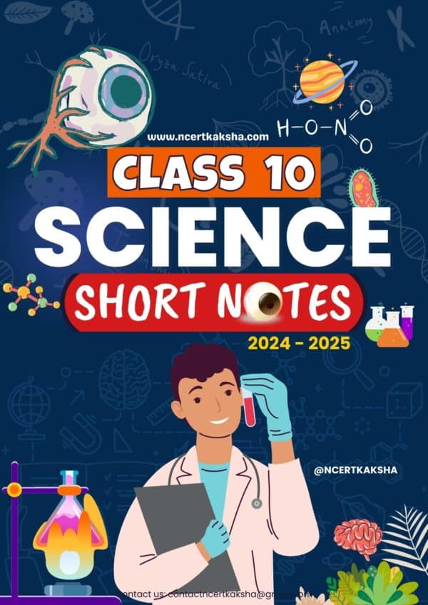 Class 10 Science Physics Chemistry Maths Notes